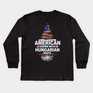 Christmas Tree  American Grown With Hungarian Roots - Gift for Hungarian From Hungary Kids Long Sleeve T-Shirt